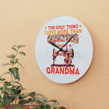 Quilting Grandma Acrylic Wall Clock