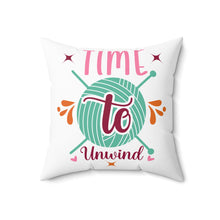 Time to Unwind Spun Polyester Square Pillow