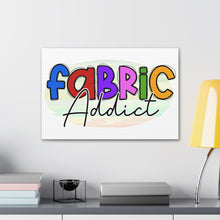 Fabric Addict - Canvas Gallery Wraps