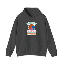 Don't Talk to Me I'm Counting Unisex Heavy Blend™ Hooded Sweatshirt