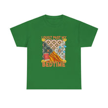 I Quilt Past My Bedtime