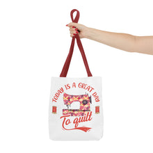 A Great Day To Quilt Tote Bag