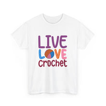 Live Love Crochet Unisex Heavy Cotton Tee