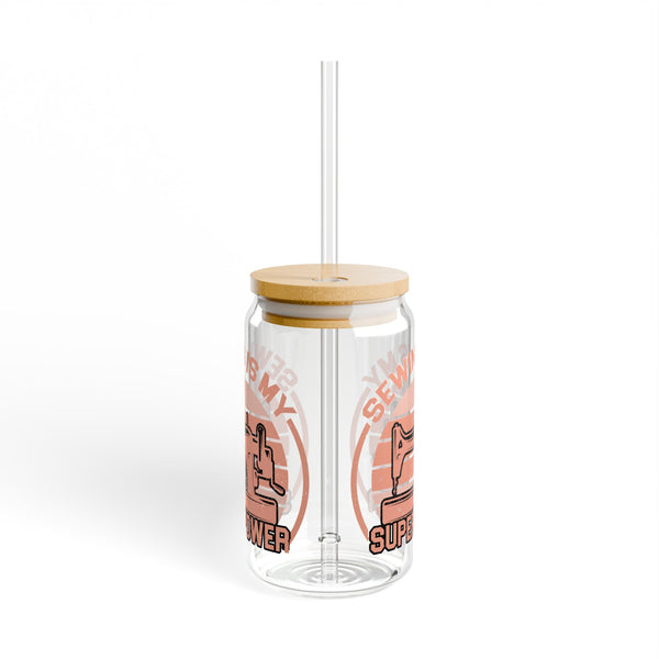 Sewing Is My Superpower Sipper Glass, 16oz