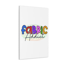 Fabric Addict - Canvas Gallery Wraps