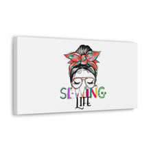 Sewing Life 1 - Canvas Gallery Wraps