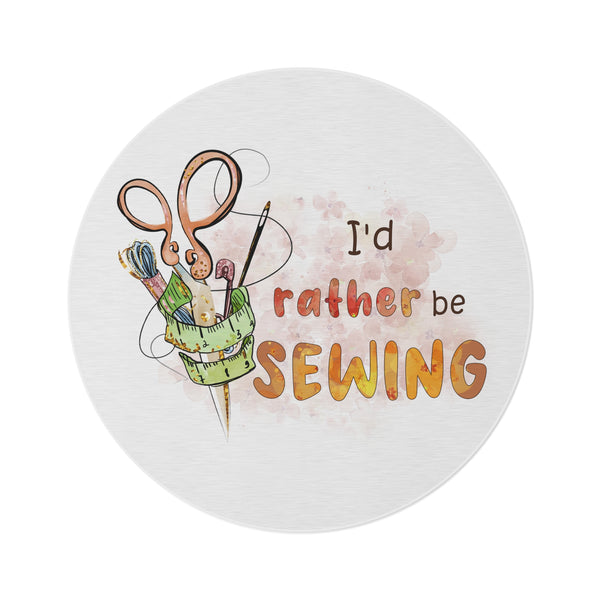 I'd Rather Be Sewing Round Rug