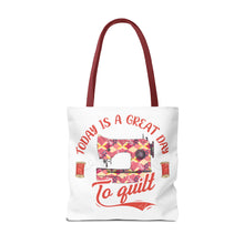 A Great Day To Quilt Tote Bag