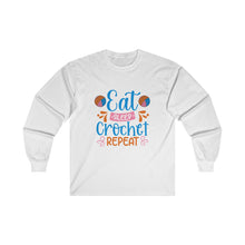 Eat Sleep Crochet Repeat Unisex Ultra Cotton Long Sleeve Tee