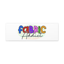 Fabric Addict - Canvas Gallery Wraps