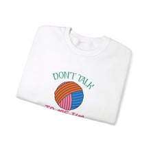 Don't Talk to Me I'm Counting Unisex Heavy Blend™ Crewneck Sweatshirt