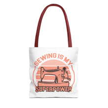 Sewing Is My Superpower Tote Bag