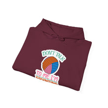 Don't Talk to Me I'm Counting Unisex Heavy Blend™ Hooded Sweatshirt