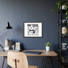 My Soul Is Fed Framed Paper Posters