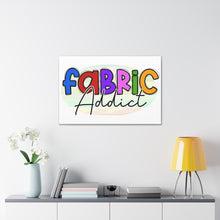 Fabric Addict - Canvas Gallery Wraps