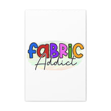 Fabric Addict - Canvas Gallery Wraps