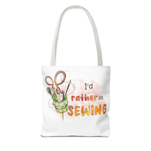 I'd Rather Be Sewing Tote Bag