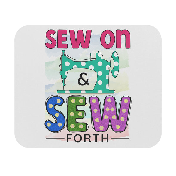 Sew On & Sew Forth Mouse Pad (Rectangle)