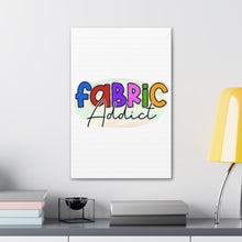 Fabric Addict - Canvas Gallery Wraps