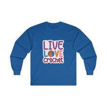 Live Love Crochet Unisex Ultra Cotton Long Sleeve Tee