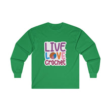 Live Love Crochet Unisex Ultra Cotton Long Sleeve Tee