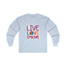 Live Love Crochet Unisex Ultra Cotton Long Sleeve Tee