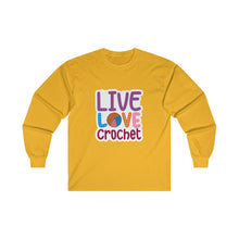 Live Love Crochet Unisex Ultra Cotton Long Sleeve Tee