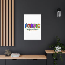 Fabric Addict - Canvas Gallery Wraps