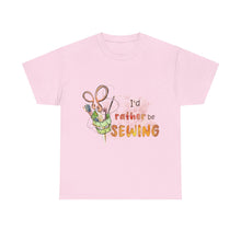 I'd Rather Be Sewing Unisex Heavy Cotton Tee