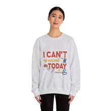 I Can't I'm Quilting Unisex Heavy Blend™ Crewneck Sweatshirt