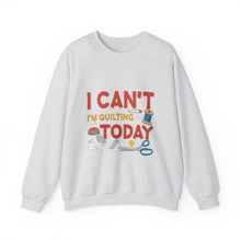 I Can't I'm Quilting Unisex Heavy Blend™ Crewneck Sweatshirt