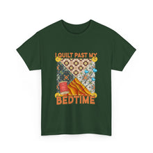 I Quilt Past My Bedtime