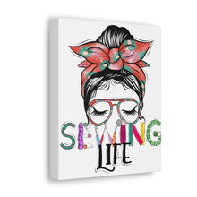 Sewing Life 1 - Canvas Gallery Wraps