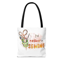 I'd Rather Be Sewing Tote Bag