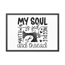 My Soul Is Fed Framed Paper Posters