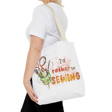 I'd Rather Be Sewing Tote Bag