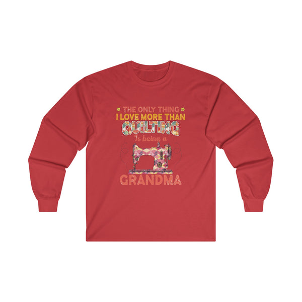 Quilting Grandma Unisex Ultra Cotton Long Sleeve Tee