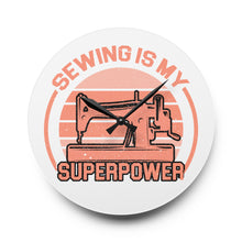 Sewing Is My Superpower Acrylic Wall Clock