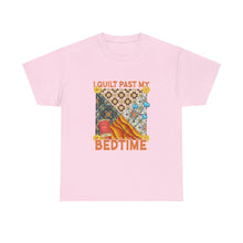 I Quilt Past My Bedtime
