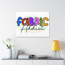 Fabric Addict - Canvas Gallery Wraps