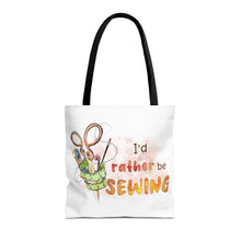 I'd Rather Be Sewing Tote Bag