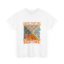 I Quilt Past My Bedtime
