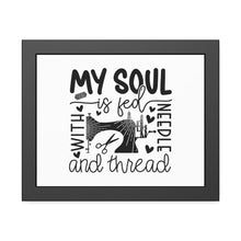 My Soul Is Fed Framed Paper Posters