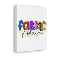 Fabric Addict - Canvas Gallery Wraps