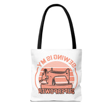 Sewing Is My Superpower Tote Bag