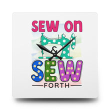 Sew On & Sew Forth Acrylic Wall Clock