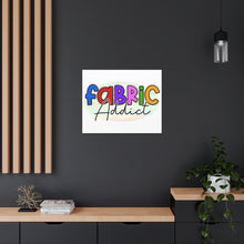 Fabric Addict - Canvas Gallery Wraps