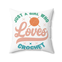 Just A Girl Crochet Spun Polyester Square Pillow