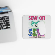 Sew On & Sew Forth Mouse Pad (Rectangle)
