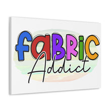 Fabric Addict - Canvas Gallery Wraps